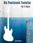 Die Pentatonik Tonleiter für E-Bass: in allen Tonarten, allen Lagen, auf dem ganzen Griffbrett Cover Image