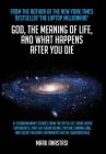 God, the Meaning of Life By Mark Anastasi Cover Image