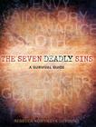 The Seven Deadly Sins: A Survival Guide By Rebecca Konyndyk DeYoung Cover Image