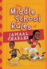 The Middle School Rules of Jamaal Charles: As Told by Sean Jensen By Sean Jensen Cover Image