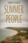 Summer People (Sheriff Ray Elkins Thriller #1) By Aaron Stander Cover Image