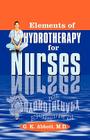 Elements of Hydrotherapy for Nurses By George Knapp Abbott Cover Image