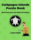 Galapagos Islands Puzzle Book: Word Searches and Word Scrambles By Blair Macpuzzle Cover Image