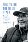 Following the Good River: The Life and Times of Wa'xaid Cover Image