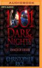 Dance of Desire (1001 Dark Nights) By Christopher Rice, Natalie Ross (Read by) Cover Image