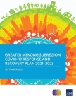Greater Mekong Subregion Covid-19 Response and Recovery Plan 2021-2023 Cover Image