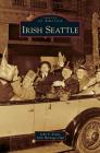 Irish Seattle By John F. Keane, Irish Heritage Club Cover Image