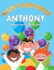 Anthony's Birthday Coloring Book: Customized Book Created Just For You By Boast Kids Cover Image