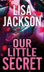 Our Little Secret By Lisa Jackson Cover Image