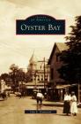 Oyster Bay By John E. Hammond Cover Image