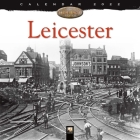 Leicester Heritage Wall Calendar 2022 (Art Calendar) By Flame Tree Studio (Created by) Cover Image