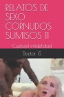Relatos de Sexo Cornudos Sumisos 11: Cuckold infidelidad Cover Image