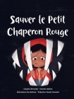 Sauver le Petit Chaperon Rouge Cover Image
