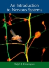 An Introduction to Nervous Systems By Ralph J. Greenspan Cover Image