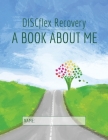 DISCflex Recovery - A Book About Me By Davis Hellen Cover Image