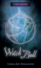 Witch Ball (Seer #3) By Linda Joy Singleton Cover Image