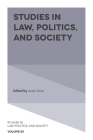 Studies in Law, Politics, and Society By Austin Sarat (Editor) Cover Image