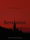 Revelation: The Personal Message By Carol Sparks Cover Image