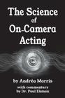 The Science of On-Camera Acting: with commentary by Dr. Paul Ekman Cover Image
