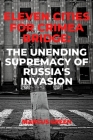 Eleven cities for Crimea bridge: The unending supremacy of Russia's invasion By Marcus Green Cover Image