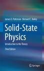 Solid-State Physics: Introduction to the Theory By James D. Patterson, Bernard C. Bailey Cover Image