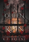 A Queen of Ruin By K. F. Breene Cover Image