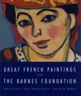 Great French Paintings From The Barnes Foundation: Impressionist, Post-impressionist, and Early Modern Cover Image