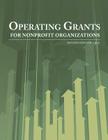 Operating Grants for Nonprofit Organizations 2012 By Ed S. Louis S. Schafer (Editor) Cover Image