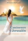Caminemos a Jerusalén: Iglesia Levántate Y Caminemos a Jerusalén By Marisela Rodriguez Cover Image