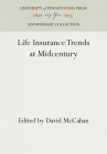 Life Insurance Trends at Midcentury (Anniversary Collection) Cover Image