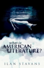What Is American Literature By Stavans Cover Image