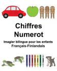 Français-Finlandais Chiffres/Numerot Imagier bilingue pour les enfants By Suzanne Carlson (Illustrator), Richard Carlson Jr Cover Image