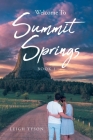 Welcome To Summit Springs: Book 1 Cover Image