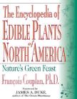 The Encyclopedia of Edible Plants of North America By James Duke Cover Image
