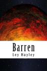 Barren: An Off World Novel By Ley Hayley Cover Image