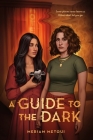 A Guide to the Dark By Meriam Metoui Cover Image