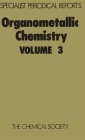 Organometallic Chemistry: Volume 3 (Specialist Periodical Reports #3) By E. W. Abel (Editor), F. G. a. Stone (Editor) Cover Image