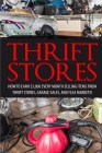 Thrift Store: How to Earn $3000+ Every Month Selling Easy to Find Items From Thrift Stores, Garage Sales, and Flea Markets By David Smitz Cover Image