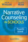 Narrative Counseling in Schools: Powerful & Brief By John M. Winslade, Gerald D. Monk Cover Image
