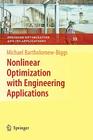 Nonlinear Optimization with Engineering Applications (Springer Optimization and Its Applications #19) By Michael Bartholomew-Biggs Cover Image