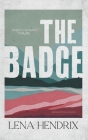The Badge By Lena Hendrix Cover Image