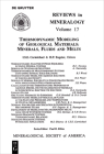 Thermodynamic Modeling of Geologic Materials: Minerals, Fluids, and Melts (Reviews in Mineralogy & Geochemistry #17) By Ian S. E. Carmichael (Editor), Hans Eugster (Editor) Cover Image