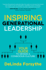 Inspiring Generational Leadership: Your Guide to Design a Conscious Culture Cover Image