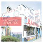 Growing Up in East L.A. Cover Image