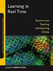 Learning in Real Time (Jossey-Bass Guides to Online Teaching and Learning #5) By Jonathan E. Finkelstein Cover Image
