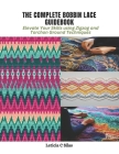 The Complete Bobbin Lace Guidebook: Elevate Your Skills using Zigzag and Torchon Ground Techniques Cover Image