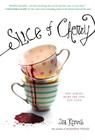 Slice of Cherry By Dia Reeves Cover Image
