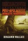 Post-Apocalyptic Nomadic Warriors: A Duck & Cover Adventure Cover Image