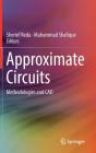 Approximate Circuits: Methodologies and CAD Cover Image