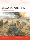 Sevastopol 1942: Von Manstein’s triumph (Campaign) By Robert Forczyk, Howard Gerrard (Illustrator) Cover Image